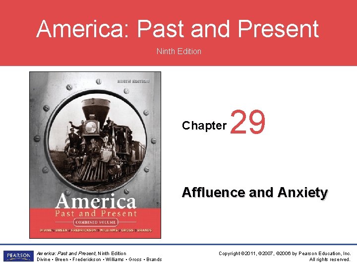 America: Past and Present Ninth Edition Chapter 29 Affluence and Anxiety America: Past and