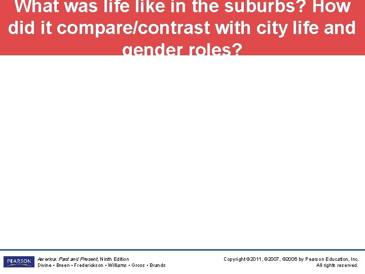 What was life like in the suburbs? How did it compare/contrast with city life