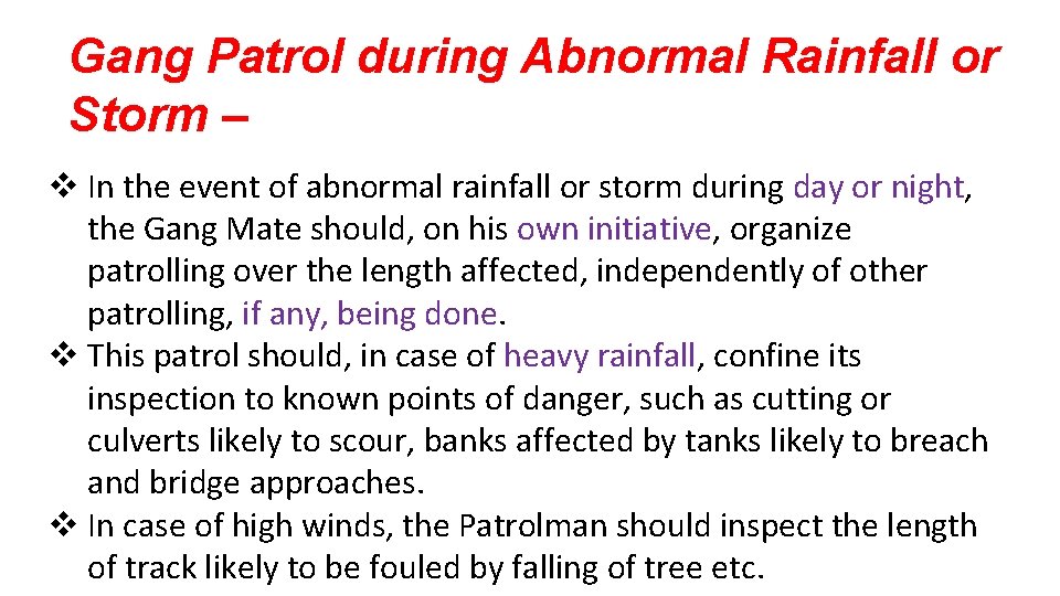 Gang Patrol during Abnormal Rainfall or Storm – v In the event of abnormal