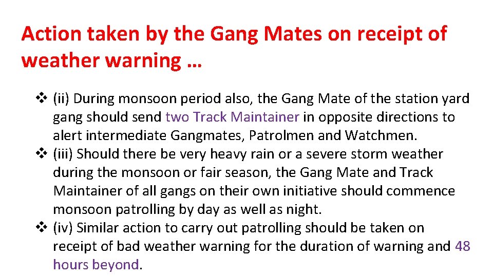 Action taken by the Gang Mates on receipt of weather warning … v (ii)