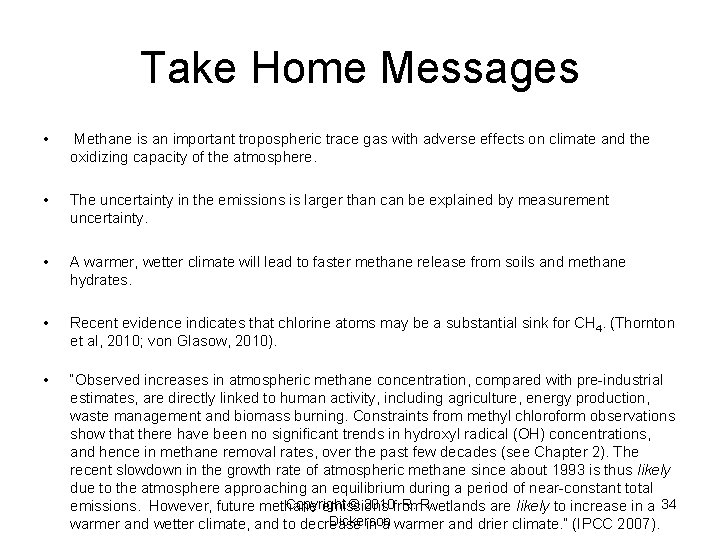 Take Home Messages • Methane is an important tropospheric trace gas with adverse effects Take Home Messages • Methane is an important tropospheric trace gas with adverse effects