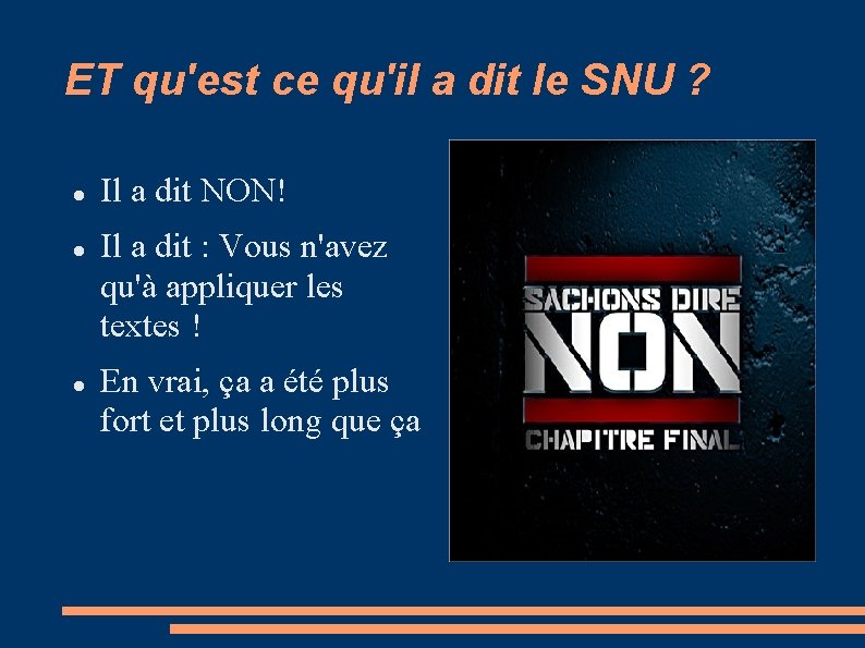 ET qu'est ce qu'il a dit le SNU ? Il a dit NON! Il