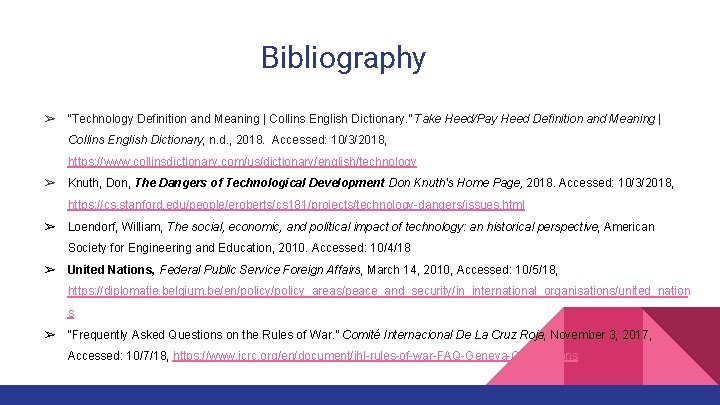 Bibliography ➢ “Technology Definition and Meaning | Collins English Dictionary. ” Take Heed/Pay Heed