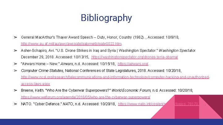 Bibliography ➢ General Mac. Arthur's Thayer Award Speech -- Duty, Honor, Country (1962). ,