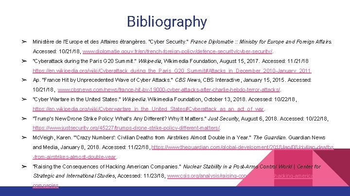 Bibliography ➢ Ministère de l'Europe et des Affaires étrangères. “Cyber Security. ” France Diplomatie