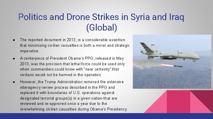 Politics and Drone Strikes in Syria and Iraq (Global) ● The reported document in