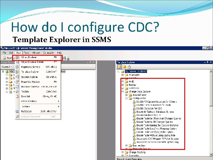 How do I configure CDC? Template Explorer in SSMS 