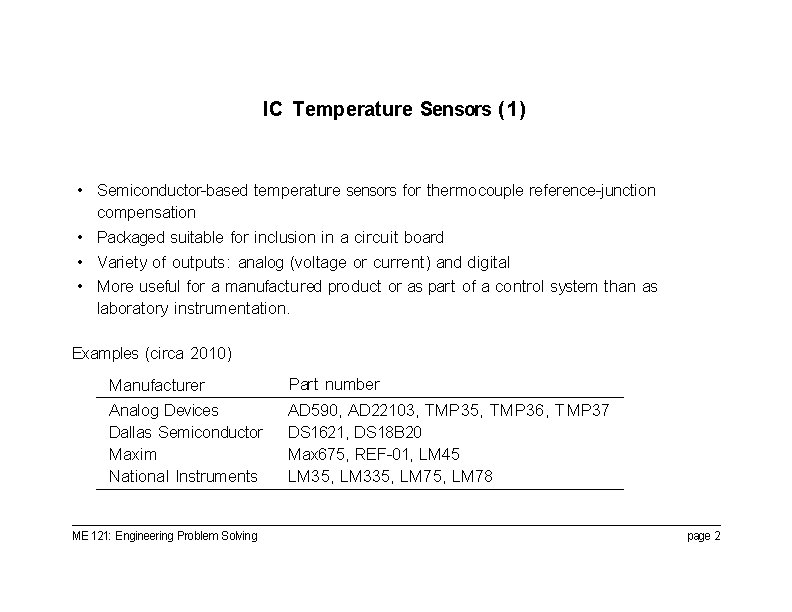 IC Temperature Sensors (1) • Semiconductor-based temperature sensors for thermocouple reference-junction compensation • Packaged