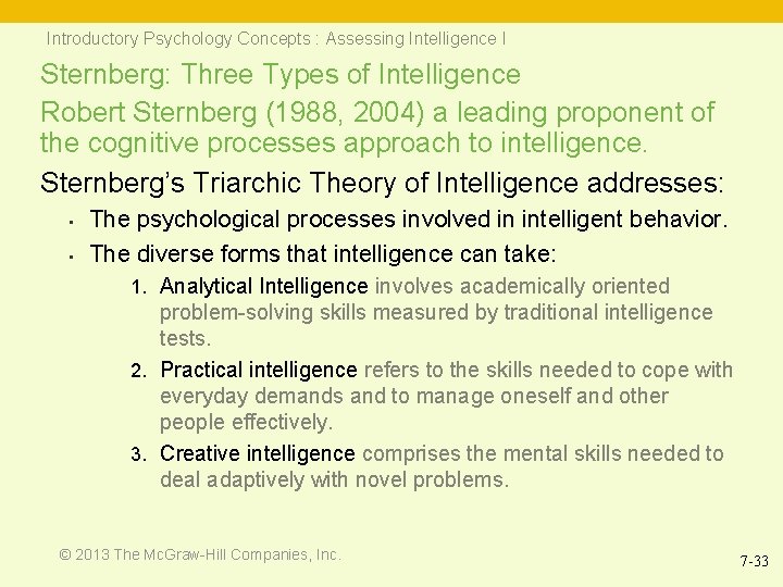 Introductory Psychology Concepts : Assessing Intelligence I Sternberg: Three Types of Intelligence Robert Sternberg