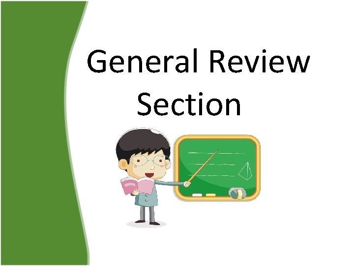 General Review Section 