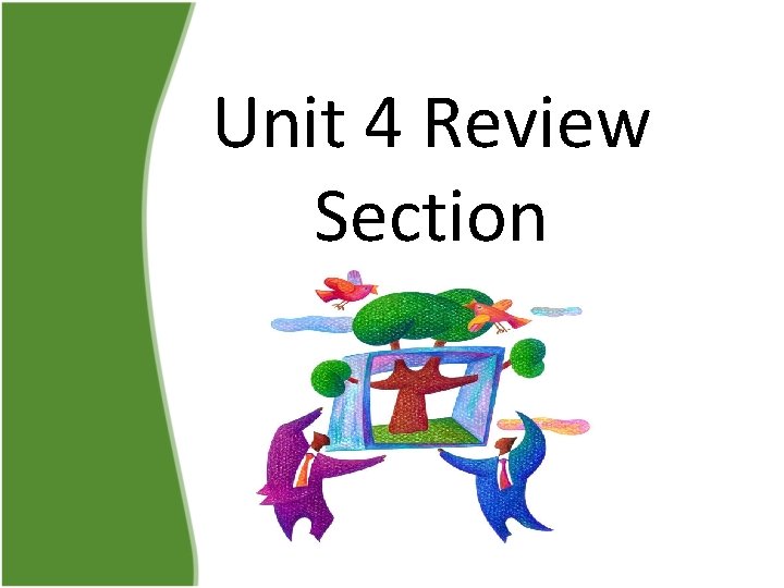 Unit 4 Review Section 