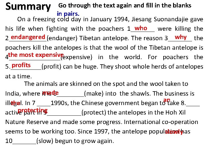 Summary Go through the text again and fill in the blanks in pairs. On Summary Go through the text again and fill in the blanks in pairs. On