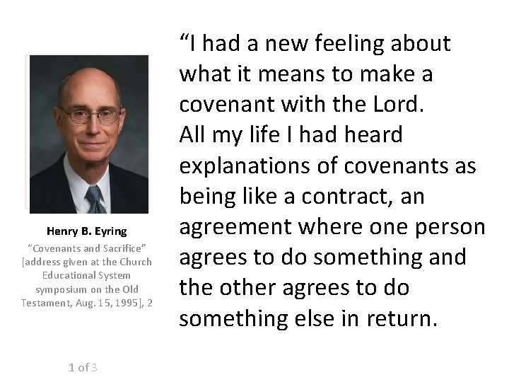 Henry B. Eyring “Covenants and Sacrifice” [address given at the Church Educational System symposium