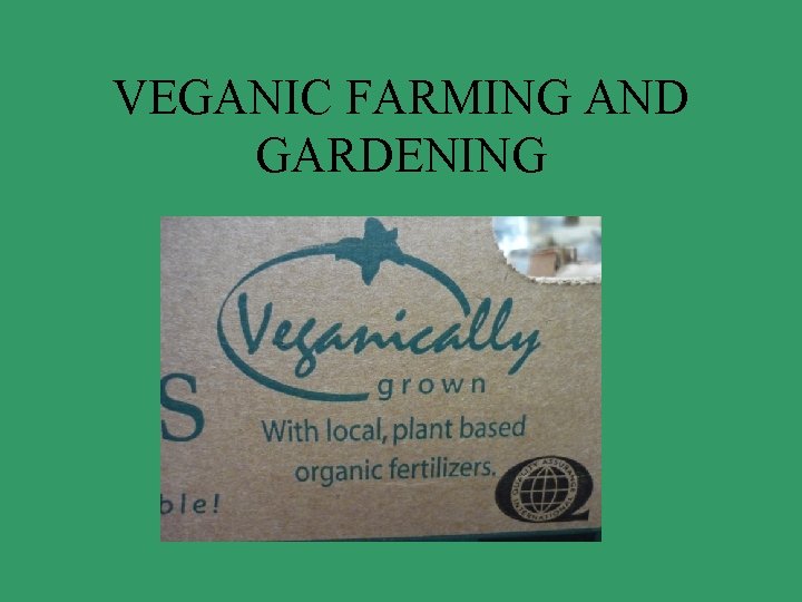 VEGANIC FARMING AND GARDENING 