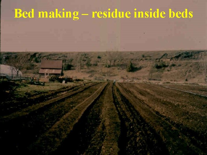 Bed making – residue inside beds 