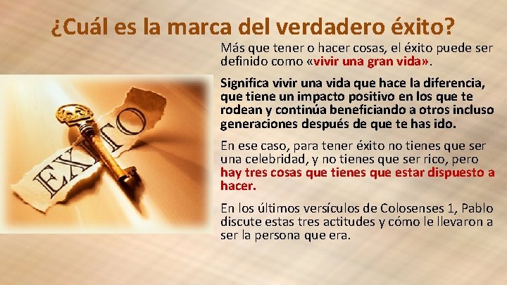 ¿Cuál es la marca del verdadero éxito? Más que tener o hacer cosas, el