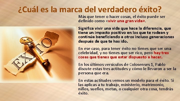 ¿Cuál es la marca del verdadero éxito? Más que tener o hacer cosas, el