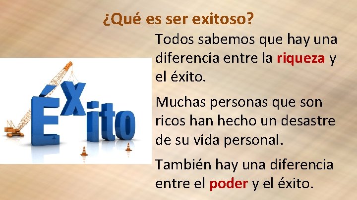 ¿Qué es ser exitoso? Todos sabemos que hay una diferencia entre la riqueza y