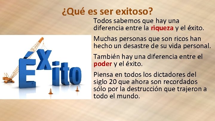 ¿Qué es ser exitoso? Todos sabemos que hay una diferencia entre la riqueza y