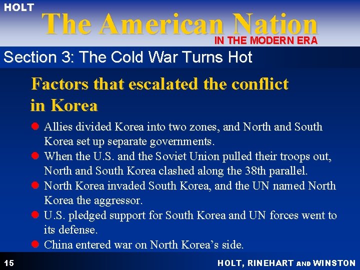 HOLT The American Nation IN THE MODERN ERA Section 3: The Cold War Turns