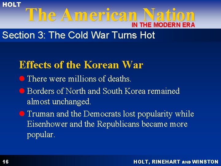 HOLT The American Nation IN THE MODERN ERA Section 3: The Cold War Turns