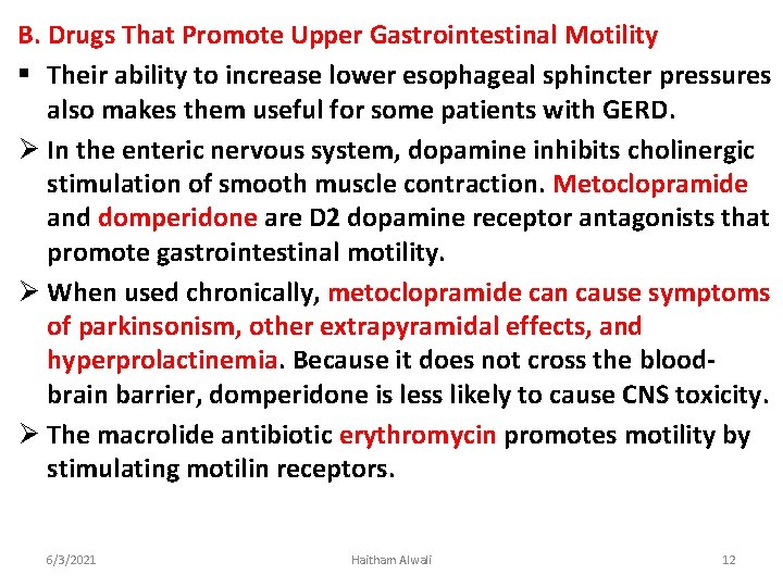 B. Drugs That Promote Upper Gastrointestinal Motility § Their ability to increase lower esophageal