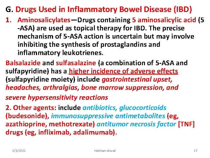 G. Drugs Used in Inflammatory Bowel Disease (IBD) 1. Aminosalicylates—Drugs containing 5 aminosalicylic acid