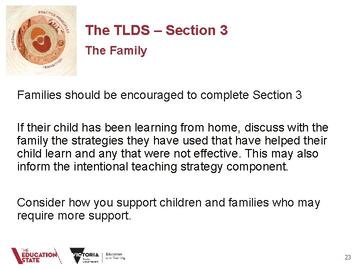 The TLDS – Section 3 The Family Families should be encouraged to complete Section