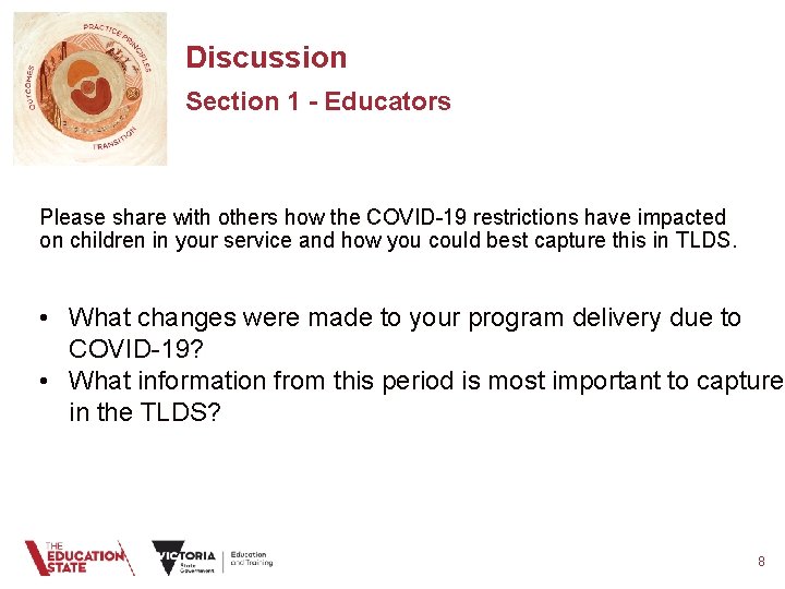 Discussion Section 1 - Educators Please share with others how the COVID-19 restrictions have