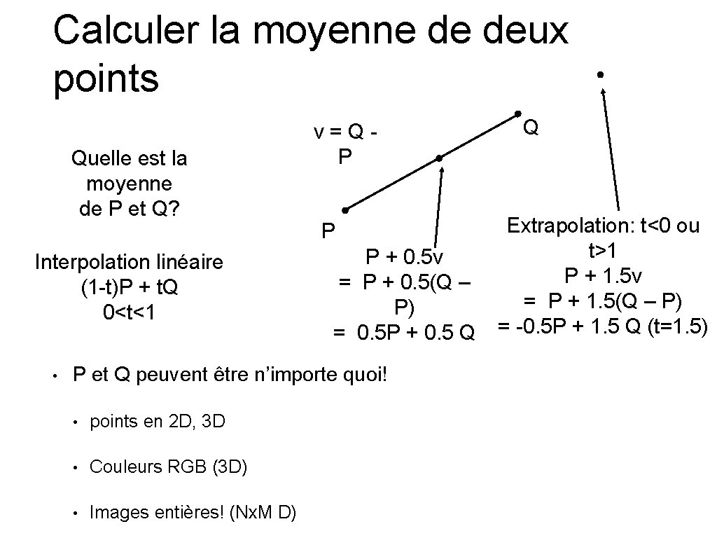 Calculer la moyenne de deux points Quelle est la moyenne de P et Q?