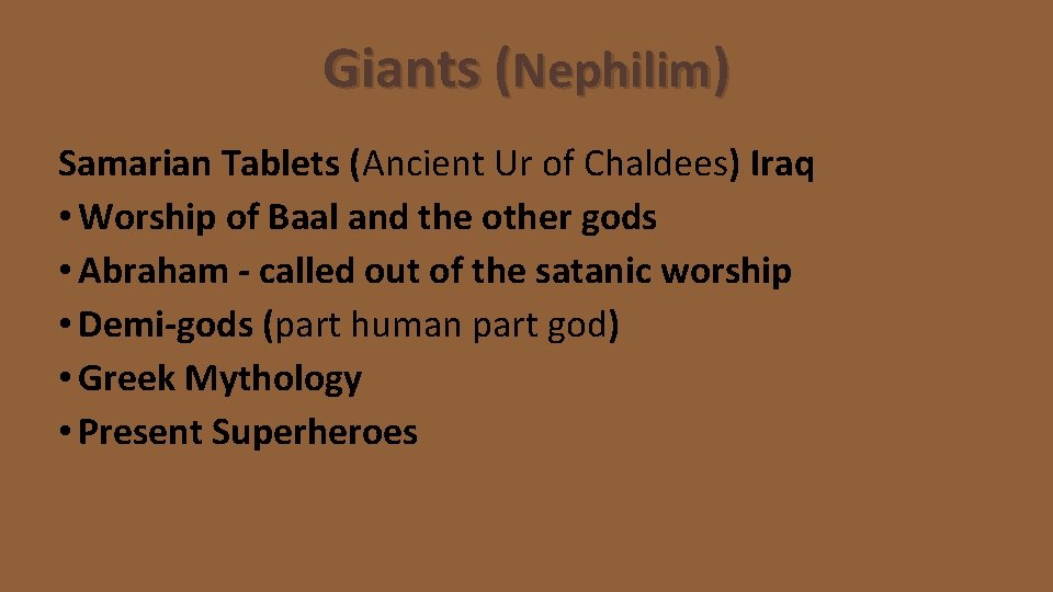 Giants (Nephilim) Samarian Tablets (Ancient Ur of Chaldees) Iraq • Worship of Baal and