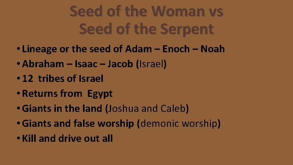 Seed of the Woman vs Seed of the Serpent • Lineage or the seed
