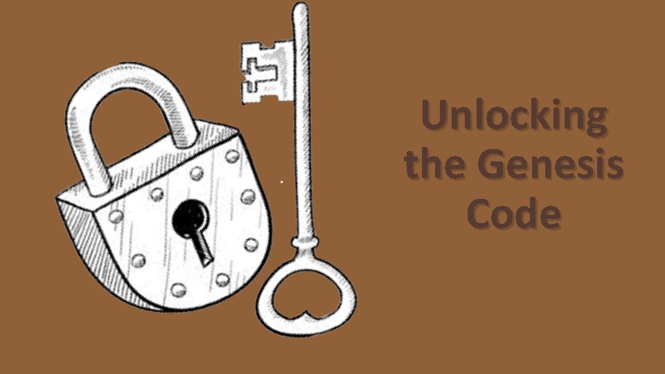 Unlocking the Genesis Code 