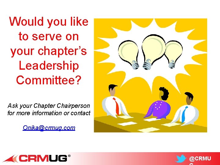 Would you like to serve on your chapter’s Leadership Committee? Ask your Chapter Chairperson