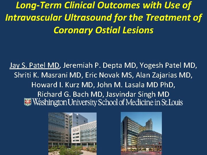 Long-Term Clinical Outcomes with Use of Intravascular Ultrasound for the Treatment of Coronary Ostial