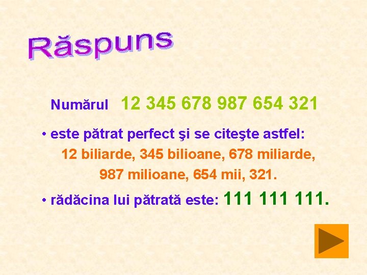 Numărul 12 345 678 987 654 321 • este pătrat perfect şi se citeşte