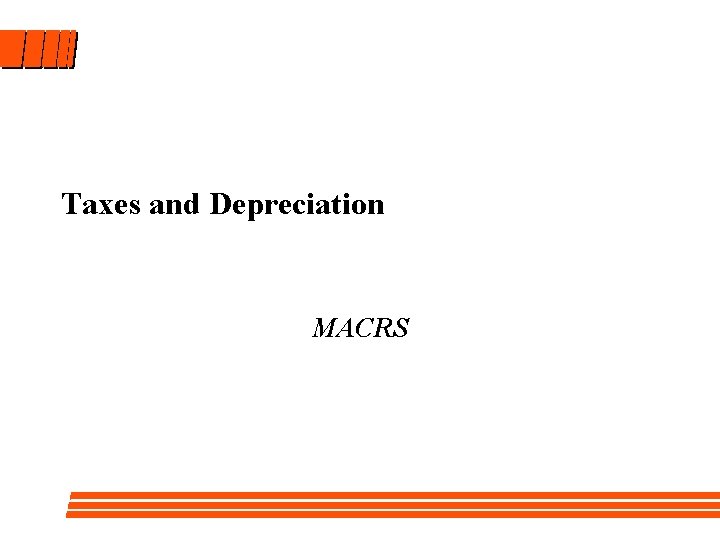 Taxes and Depreciation MACRS 