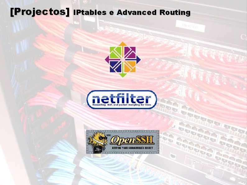 [Projectos] IPtables e Advanced Routing 