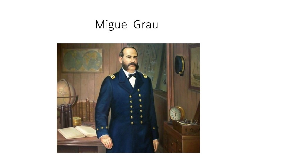 Miguel Grau 