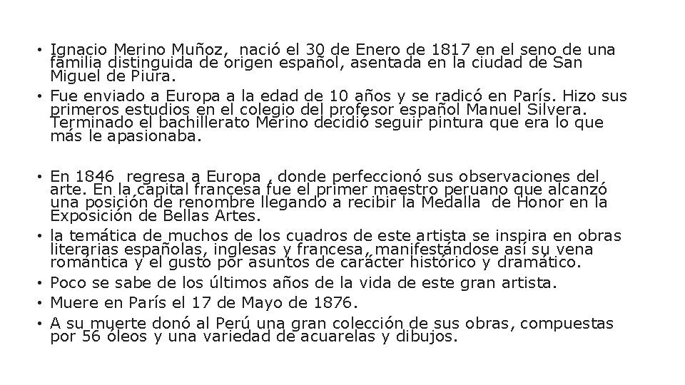  • Ignacio Merino Muñoz, nació el 30 de Enero de 1817 en el
