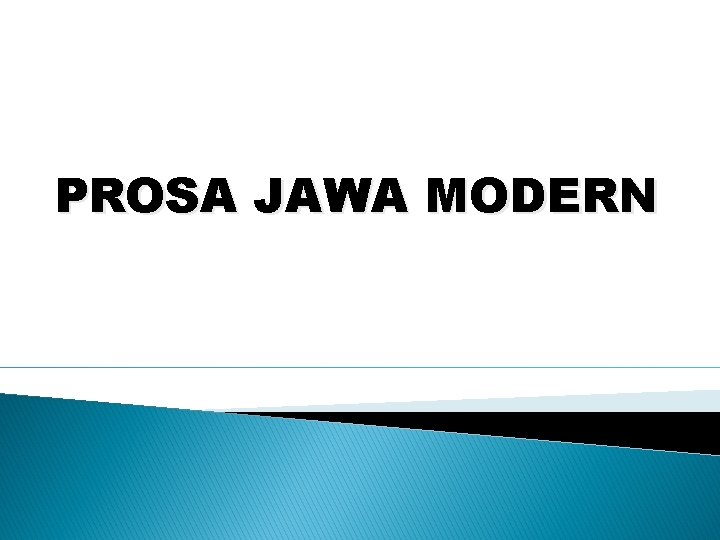 PROSA JAWA MODERN 