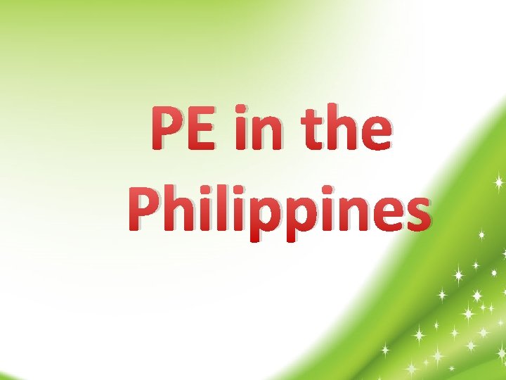 PE in the Philippines 