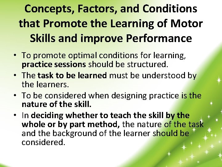 Concepts, Factors, and Conditions that Promote the Learning of Motor Skills and improve Performance