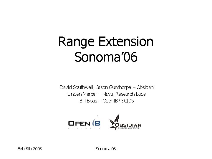 Range Extension Sonoma’ 06 David Southwell, Jason Gunthorpe – Obsidan Linden Mercer – Naval
