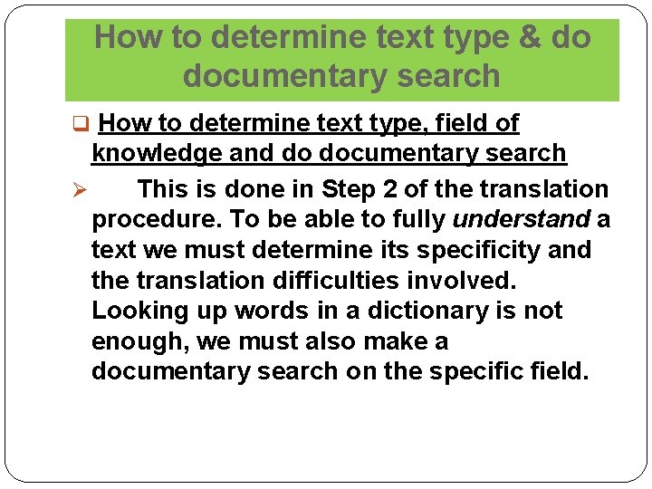 How to determine text type & do documentary search How to determine text type,