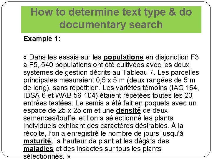 How to determine text type & do documentary search Example 1: « Dans les
