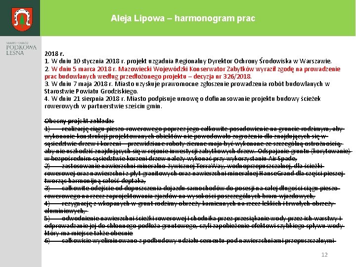 Aleja Lipowa – harmonogram prac 2018 r. 1. W dniu 10 stycznia 2018 r.