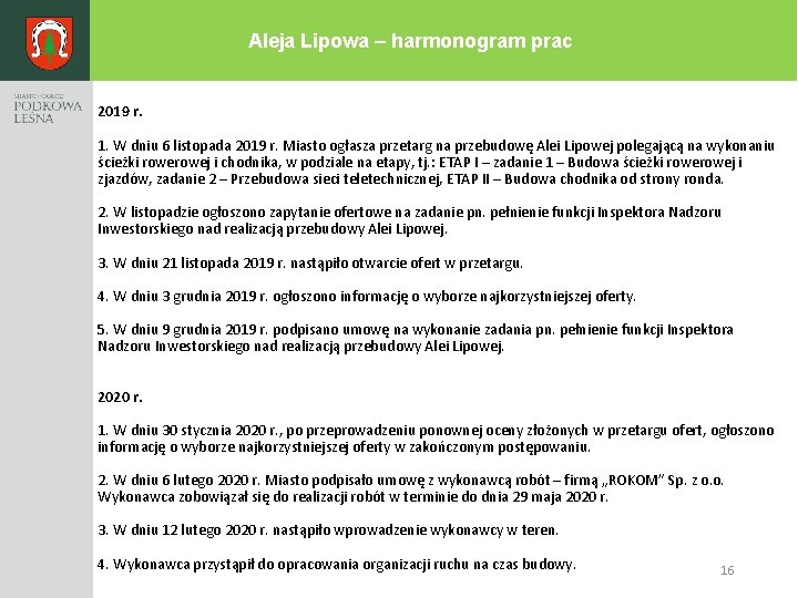 Aleja Lipowa – harmonogram prac 2019 r. 1. W dniu 6 listopada 2019 r.