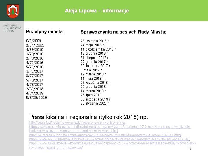 Aleja Lipowa – informacje Biuletyny miasta: Sprawozdania na sesjach Rady Miasta: 0/2/2009 2/34/ 2009