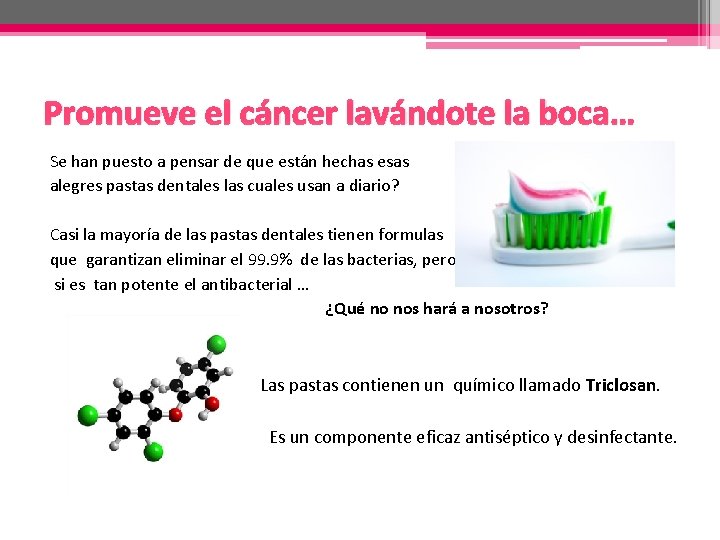 Promueve el cáncer lavándote la boca… Se han puesto a pensar de que están